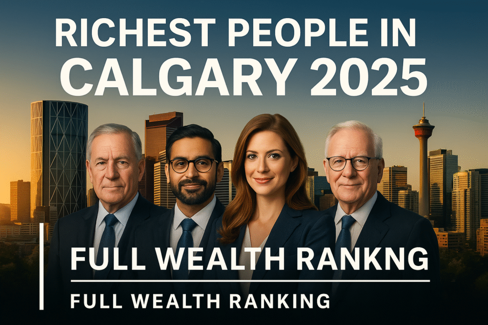The Richest People in Calgary in 2025