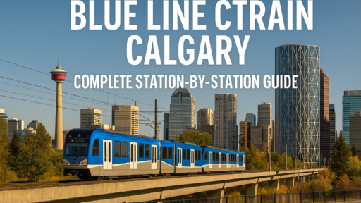 Blue Line CTrain Calgary: Complete Station-by-Station Guide