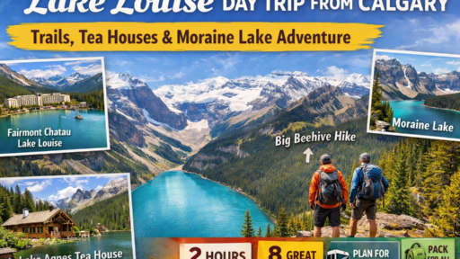 Lake Louise Day Trip from Calgary: Trails, Tea Houses, Moraine Lake & Practical Tips