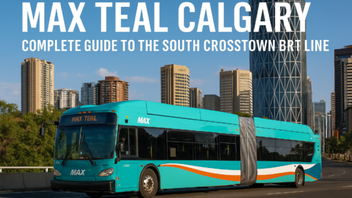 MAX Teal Calgary: Complete Guide to the South Crosstown BRT Line