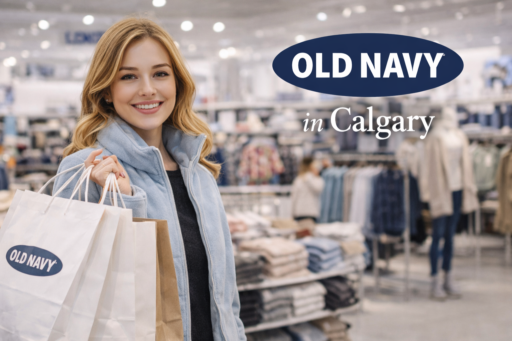 Old Navy in Calgary: Store Locations, Prices, Best Deals, and Family Shopping Tips (US Visitor Guide)
