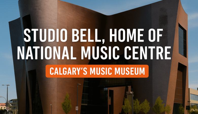 Studio Bell, Home of the National Music Centre