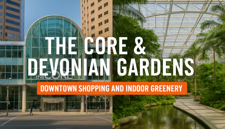 The CORE & Devonian Gardens Calgary: Complete Guide to Downtown Shopping and Indoor Greenery