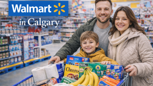 Walmart in Calgary: Store Locations, Prices, Best Deals, and Why US Visitors Shop Here