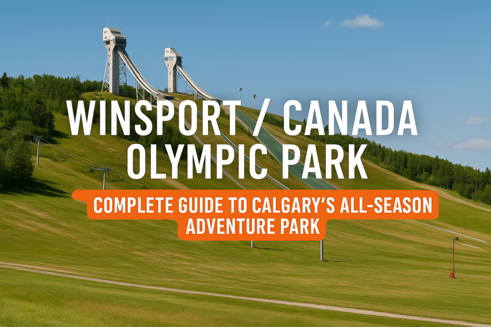 WinSport / Canada Olympic Park: Complete Guide to Calgary’s All-Season Adventure Park
